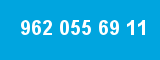 962 055 69 11